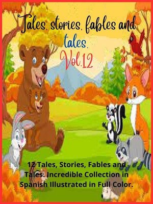 cover image of Tales, stories, fables and tales. Volume 12